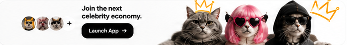 Join the next celebrity economy. Three celebrity cats with crowns, sunglasses and a pink wig.